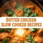 Butter Chicken Slow Cooker Recipes