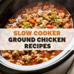 Slow Cooker Ground Chicken Recipes