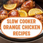 Slow Cooker Orange Chicken Recipes