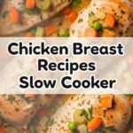 Chicken Breast Recipes Slow Cooker