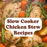 Slow Cooker Chicken Stew Recipes
