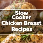 Slow Cooker Chicken Breast Recipes