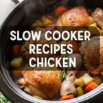 Slow Cooker Recipes Chicken