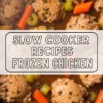 Slow Cooker Recipes Frozen Chicken