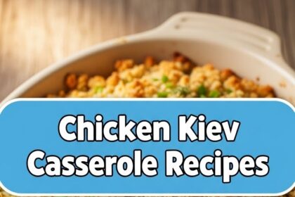 Chicken Kiev Casserole Recipes