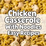 Chicken Casserole With Noodles Easy Recipes
