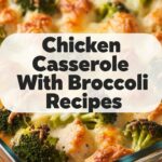 Chicken Casserole With Broccoli Recipes