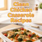 Clean Chicken Casserole Recipes