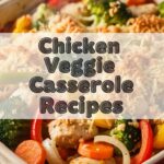 Chicken Veggie Casserole Recipes