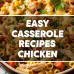 Easy Casserole Recipes Chicken
