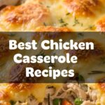 Best Chicken Casserole Recipes