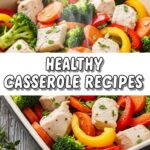 Healthy Chicken Casserole Recipes