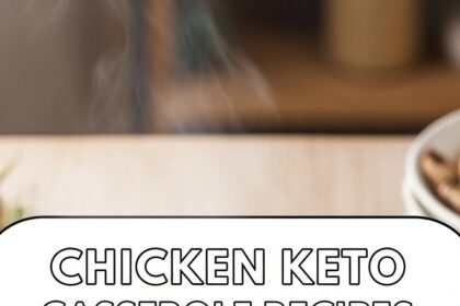 Chicken Keto Casserole Recipes