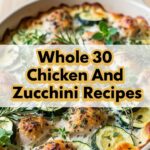 Whole 30 Chicken And Zucchini Recipes