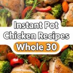 Instant Pot Chicken Recipes Whole 30