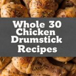 Whole 30 Chicken Drumstick Recipes