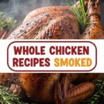 Whole Chicken Recipes Smoked