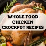 Whole Food Chicken Crockpot Recipes