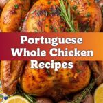 Portuguese Whole Chicken Recipes