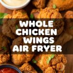 Whole Chicken Wing Recipes Air Fryer