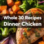 Whole 30 Recipes Dinner Chicken
