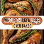 Whole Chicken Legs Recipes Oven Baked