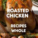 Roasted Chicken Recipes Whole
