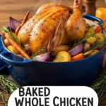Baked Whole Chicken Recipes Dutch Oven