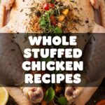 Whole Stuffed Chicken Recipes