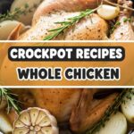 Crockpot Recipes Whole Chicken