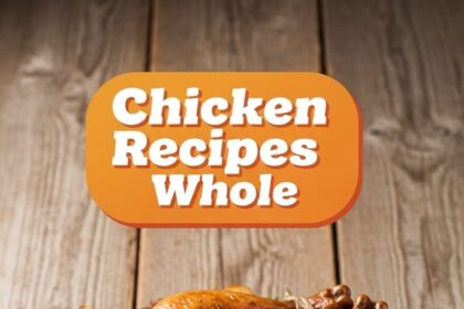 Chicken Recipes Whole