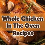 Whole Chicken In The Oven Recipes