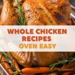 Whole Chicken Recipes Oven Easy