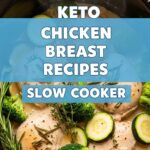 Keto Chicken Breast Recipes Slow Cooker