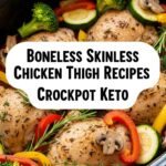 Boneless Skinless Chicken Thigh Recipes Crockpot Keto