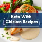 Keto With Chicken Recipes