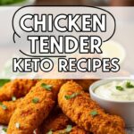 Chicken Tender Keto Recipes