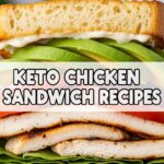 Keto Chicken Sandwich Recipes