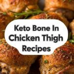 Keto Bone In Chicken Thigh Recipes