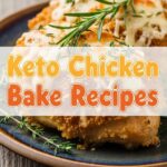 Keto Chicken Bake Recipes