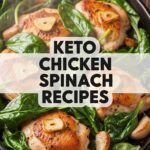 Keto Chicken Spinach Recipes