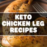 Keto Chicken Leg Recipes