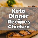 Keto Dinner Recipes Chicken