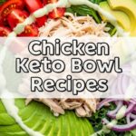 Chicken Keto Bowl Recipes