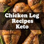 Chicken Leg Recipes Keto