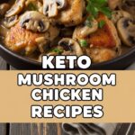 Keto Mushroom Chicken Recipes
