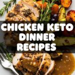 Chicken Keto Dinner Recipes