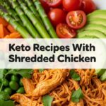 Keto Recipes With Shredded Chicken