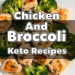 Chicken And Broccoli Keto Recipes