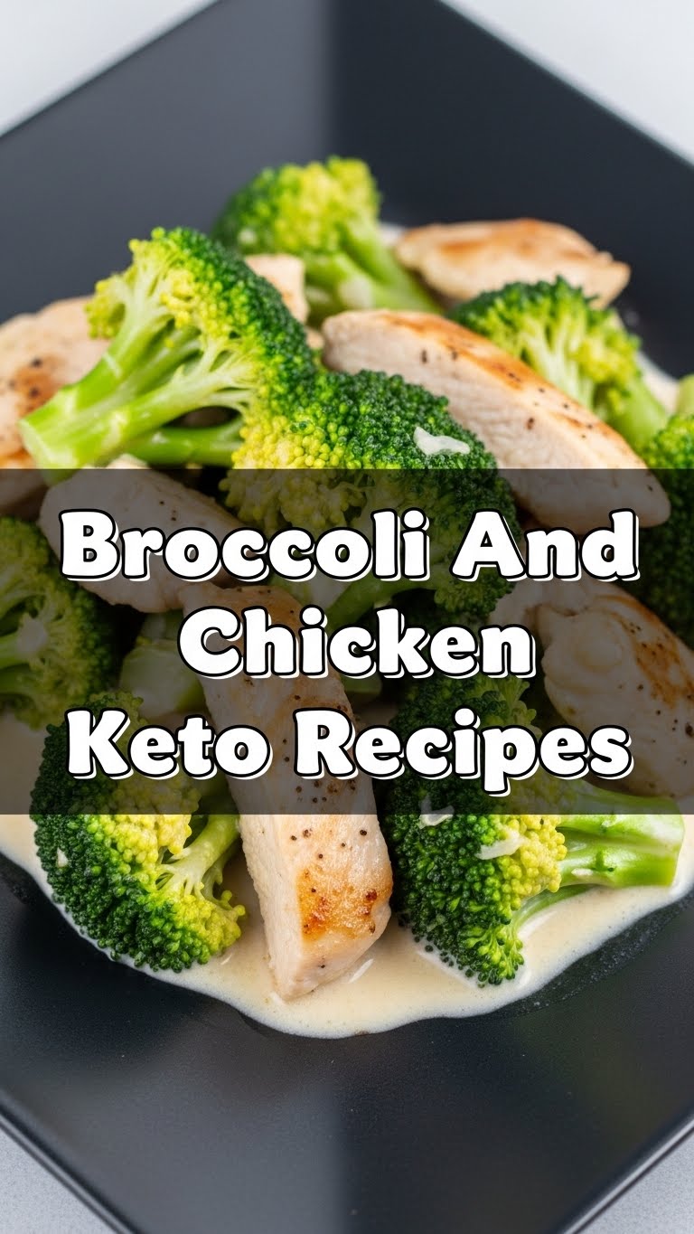 Broccoli And Chicken Keto Recipes
